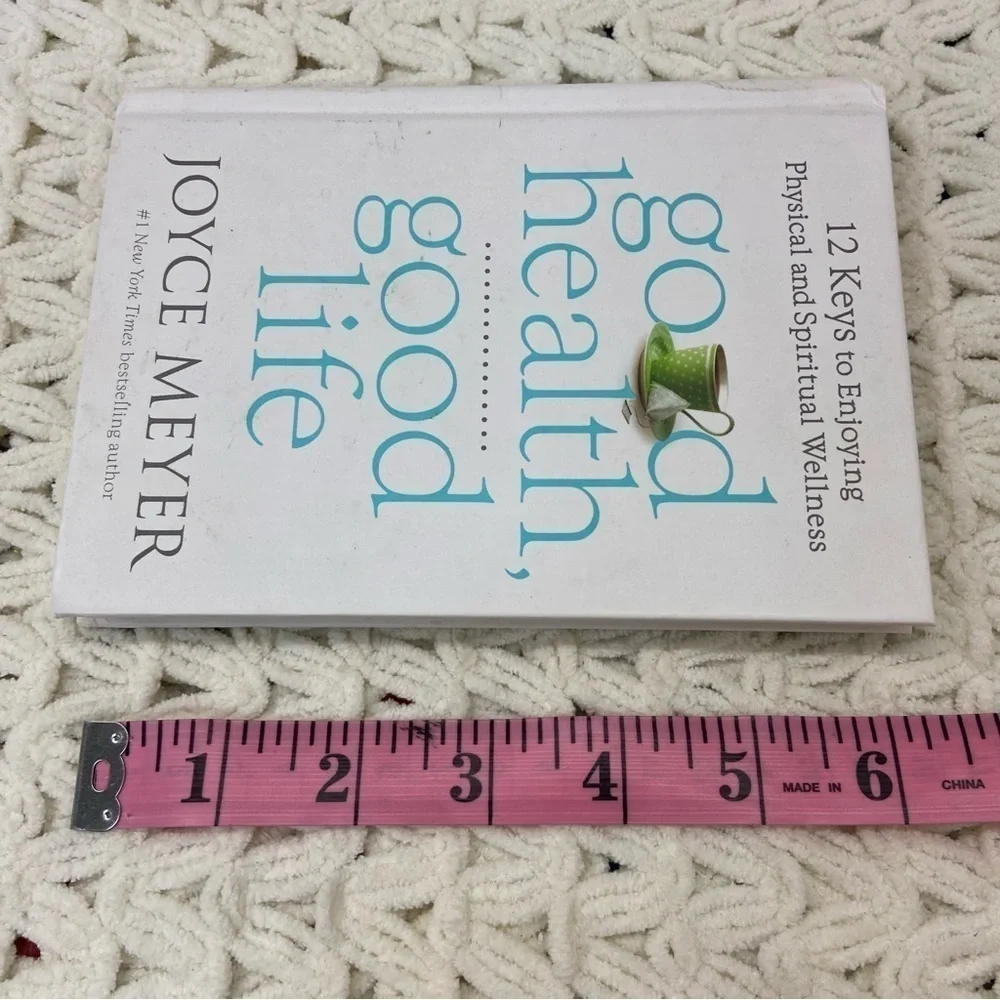 GOOD HEALTH GOOD LIFE Joyce Meyer Hardcover Book Physical Spiritual Wellness